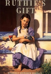Ruthie's Gift (Kimberly Brubaker Bradley)