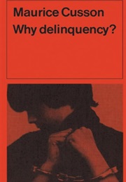 Why Delinquency? (Maurice Cusson)
