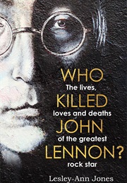 Who Killed John Lennon? (Lesley-Ann Jones)