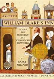 A Visit to William Blake's Inn: Poems for Innocent and Experienced Travelers (Nancy Willard)