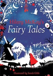 Hilary McKay's Fairy Tales (Hilary McKay)