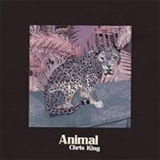 Chris King - Animal