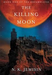 Killing Moon (N. K. Jemisin)