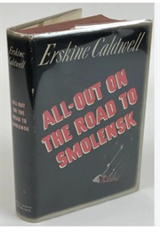 All-Out on the Road to Smolensk (Erskine Caldwell)