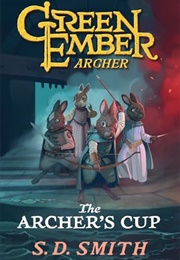 The Archer's Cup (S.D. Smith)