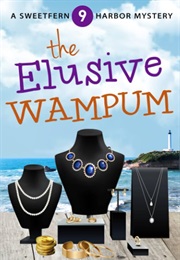 The Elusive Wampum (Wendy Meadows)