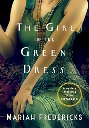 The Girl in the Green Dress (Mariah Fredericks)