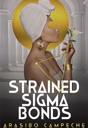 Strained Sigma Bonds (Arasibo Campeche)