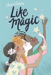 Like Magic (Elaine Vickers)