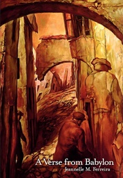 A Verse From Babylon (Jeannelle M. Ferreira)
