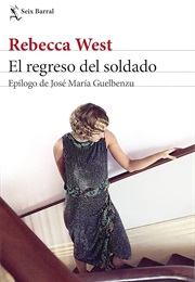 El Regreso Del Soldado (Rebecca West)