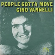 People Gotta Move - Gino Vannelli