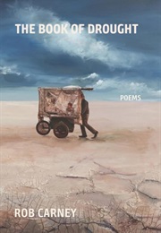 The Book of Drought (Rob Carney)