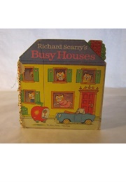 Richard Scarry's Busy Houses (Richard Scarry)