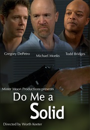 Do Me a Solid (2010)