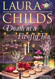 Death at a Firefly Tea (Laura Childs)