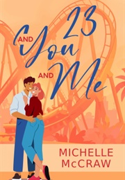 23 and You and Me (Michelle McCraw)