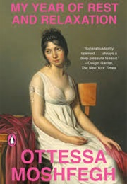 My Year of Rest and Relaxation (Ottessa Moshfegh)