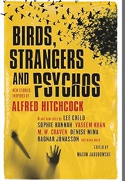 Birds, Strangers and Psychos: New Stories Inspired by Alfred Hitchcock (Maxim Jakubowski)