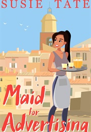 Maid for Advertising (Susie Tate)