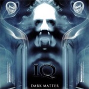 Dark Matter - IQ (2004)