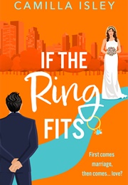 If the Ring Fits (Camilla Isley)