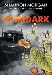 Grimdark (Shannon Morgan)