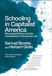Schooling in Capitalist America (Samuel Bowles)