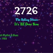 #7288 It's All Over Now by the Rolling Stones