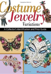 Costume Jewelry Variations: A Collector's Identification and Price Guide (Marion Cohen)