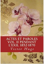 Actes Et Paroles Vol 2: Pendant L'exil - 1852-1870 (Victor Hugo)