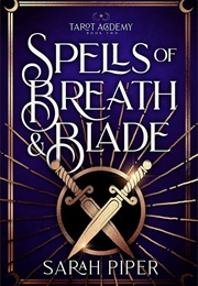 Spells of Breath and Blade (Sarah Piper)