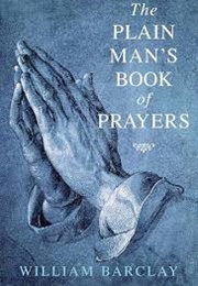 The Plain Man's Book of Prayers (Barclay, William)