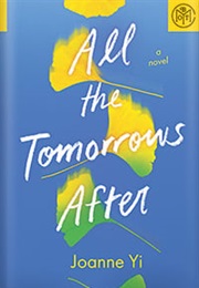 All the Tomorrows After (Joanne Yi)