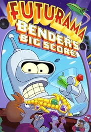 Futurama - Bender's Big Score (2007)