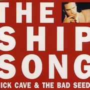Nick Cave & the Bad Seeds - The Ship Song