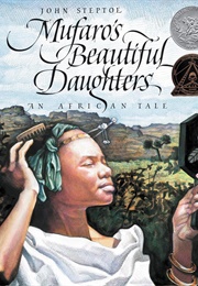 Mufaro's Beautiful Daughters: An African Tale (John Steptoe)