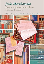 Donde Se Guardan Los Libros (Jesús Marchamalo)