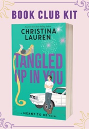 Book Club Kit: Tangled Up in You (We Are Bookish (Christina Lauren))