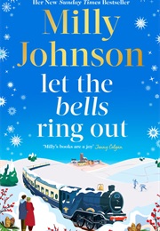 Let the Bells Ring Out (Milly Johnson)