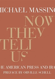 Now They Tell Us (Michael Massing)