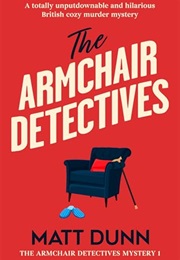 The Armchair Detectives (Matt Dunn)
