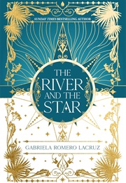 The River and the Star (Gabriela Romero Lacruz)