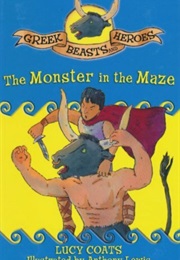 The Monster in the Maze (Lucy Coats)