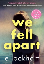 We Fell Apart (E. Lockhart)