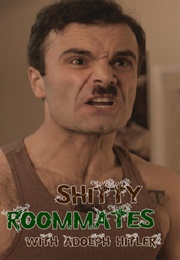 Shitty Roommates With Adolf Hitler (2013)