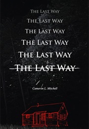 The Last Way (Cameron L Mitchell)