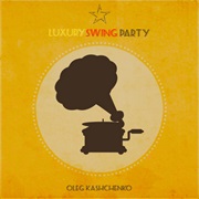 Luxuary Swing Party (Oleg Kashchenko)