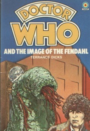 Doctor Who and the Image of the Fendahl (Terrance Dicks)
