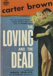 The Loving and the Dead (Carter Brown)